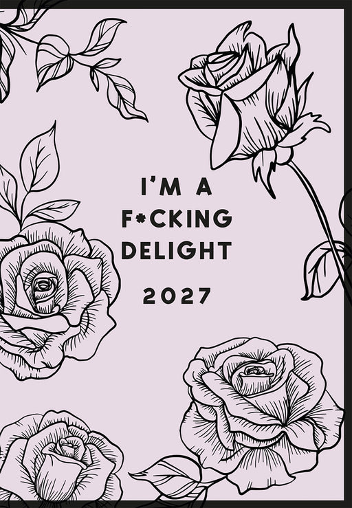 I am F*ckin g Delight 2027 Pocket Diary