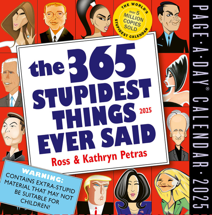 2025 365 Stupidest Things Ever Said Page-A-Day Calendar