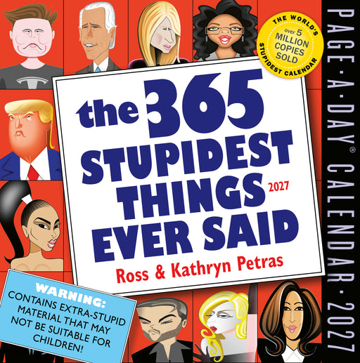 365 Stupidest Things Ever Said 2027 Page-A-Day Calendar