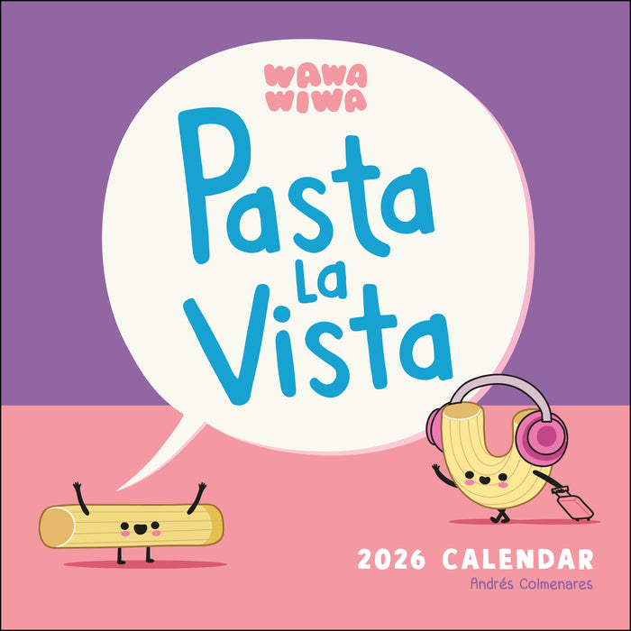 Wawawiwa's Pasta La Vista 2026 Square Wall Calendar