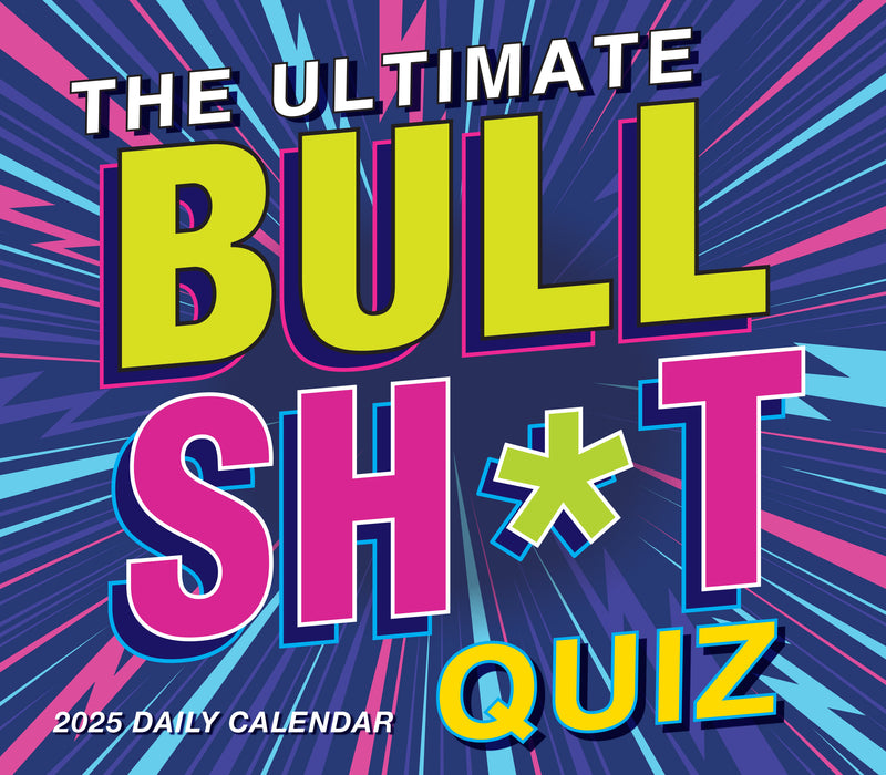 2025 Ultimate Bullsh*t Quiz Page-A-Day Calendar