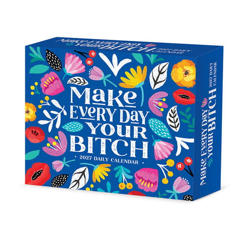 Make Every Day Your Bitch 2027 Page-A-Day Calendar