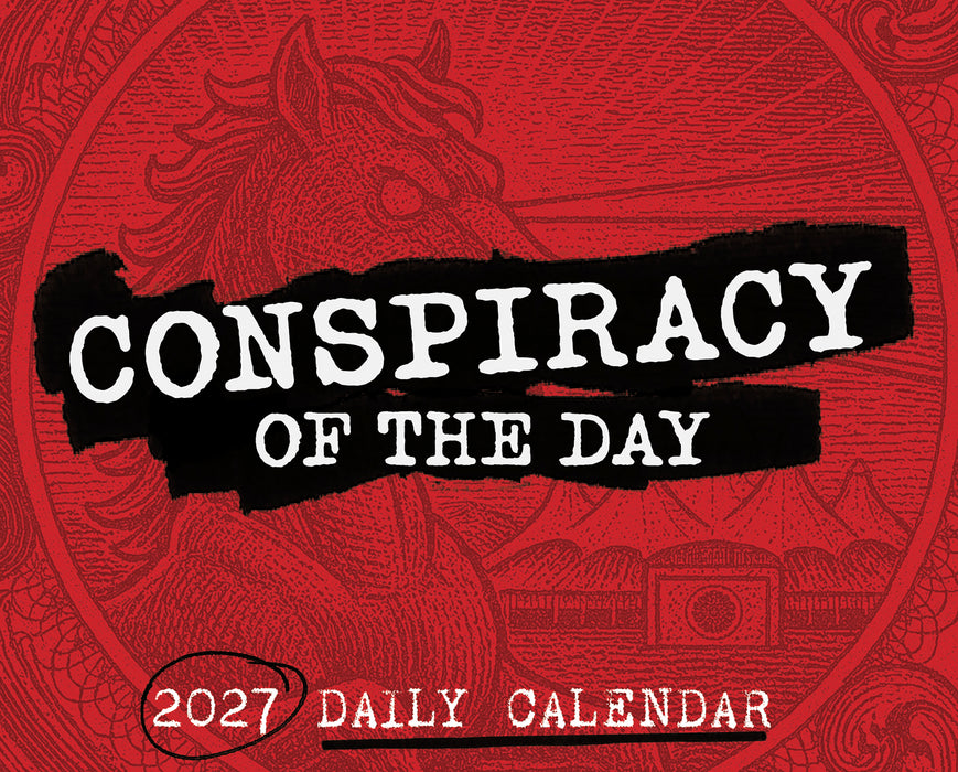 Conspiracy of the Day 2027 Page-A-Day Calendar