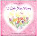 I Love You, Mum 2026 Square Wall Calendar