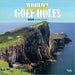 2025 World's Toughest Golf Holes Wall Calendar by  BrownTrout Publishers Inc from Calendar Club