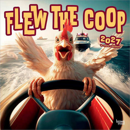 Flew the Coop 2027 Square Wall Calendar